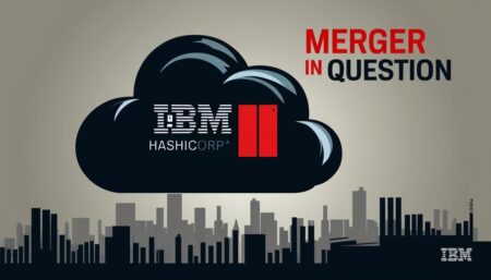CMA investigates IBM’s acquisition of HashiCorp